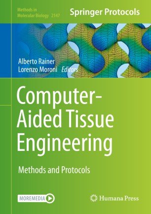 Computer-Aided Tissue Engineering: Methods and Protocols