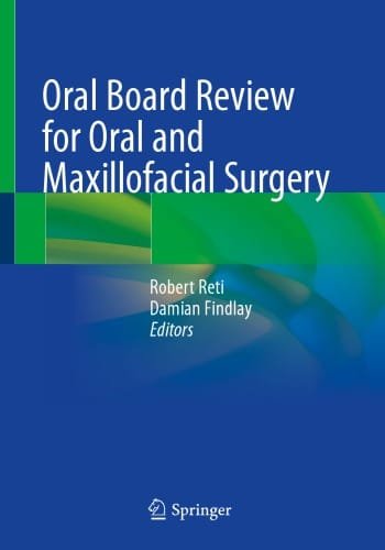 Oral Board Review for Oral and Maxillofacial Surgery 1st edition