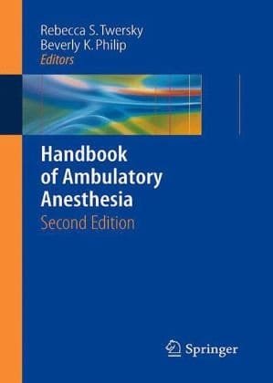 Handbook of Ambulatory Anesthesia 2nd edition
