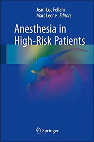 Anesthesia in High Risk Patients