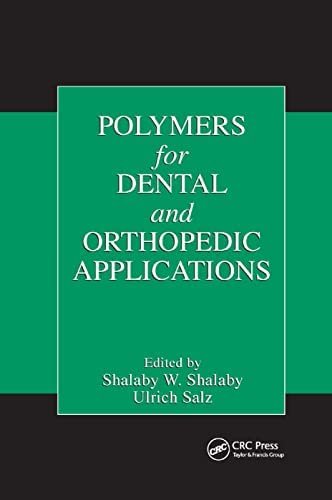 Polymers for Dental and Orthopedic Applications