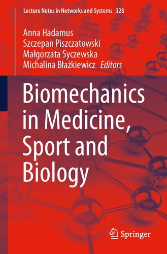 Biomechanics in Medicine, Sport and Biology