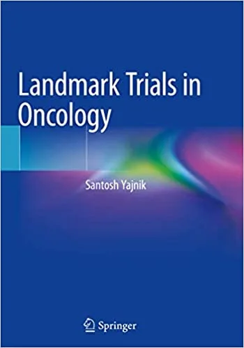 Landmark Trials in Oncology 1st edition