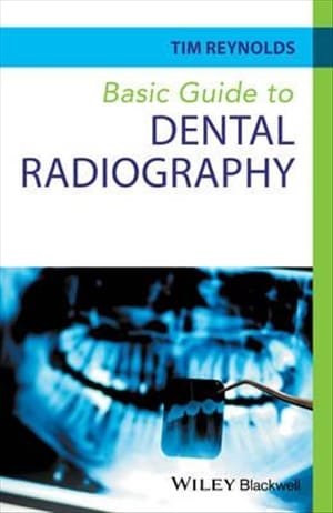 Basic Guide to Dental Radiography 1st edition
