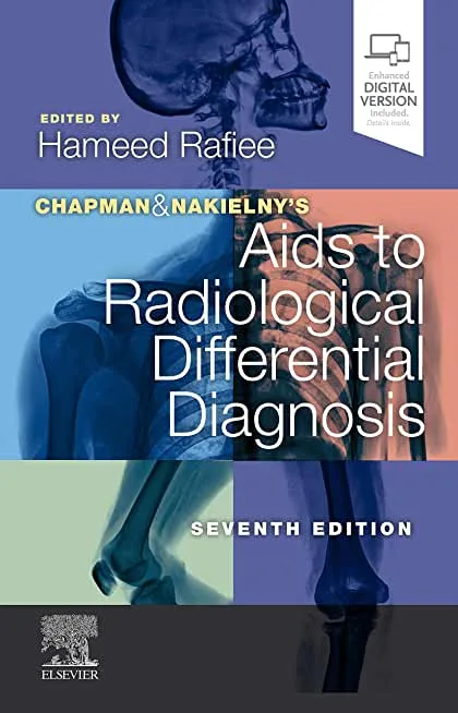 Chapman & Nakielnys Aids to Radiological Differential Diagnosis 7th edition