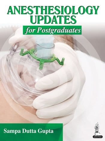 Anesthesiology Updates for Postgraduates 1st edition
