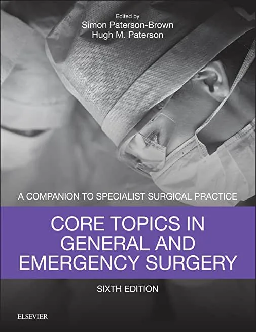 A Companion to Specialist Surgical Practice Core Topics in General & Emergency Surgery 6th edition