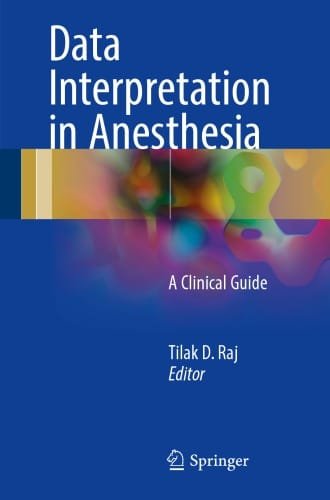Data Interpretation in Anesthesia A Clinical Guide 1st edition