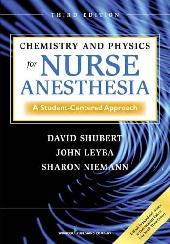 Chemistry And Physics For Nurse Anesthesia a Student Centered Approach 3rd edition