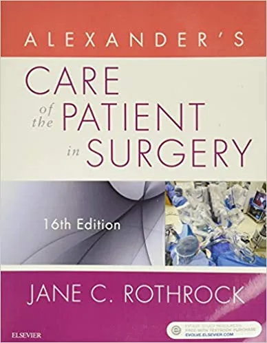 Alexanders Care of the Patient in Surgery 16th edition