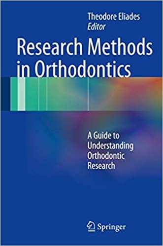 Research Methods in Orthodontics A Guide to Understanding Orthodontic Research 1st edition