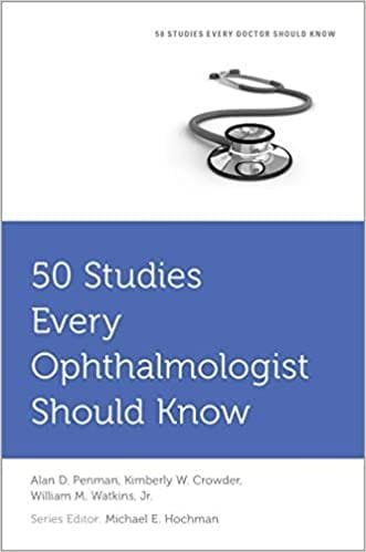 50 Studies Every Ophthalmologist Should Know 1st edition