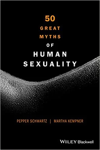 50 Great Myths of Human Sexuality 1st edition