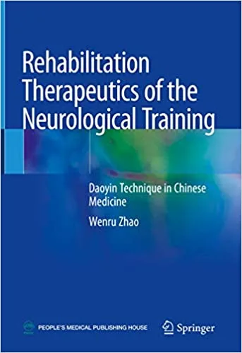 Rehabilitation Therapeutics of the Neurological Training Daoyin Technique in Chinese Medicine