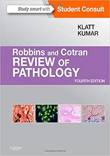 Robbins and Cotran Review of Pathology 4th edition
