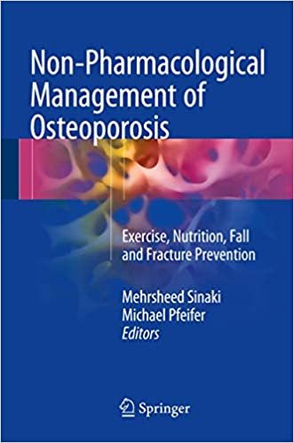 Non Pharmacological Management of Osteoporosis Exercise Nutrition Fall and Fracture Prevention