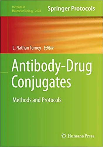 Antibody Drug Conjugates Methods and Protocols 1st edition