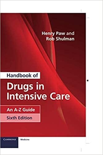 Handbook of Drugs in Intensive Care An A Z Guide 6th edition