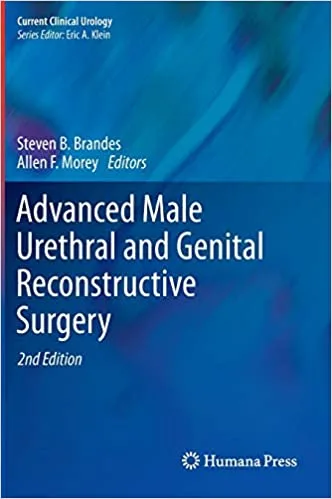 Advanced Male Urethral and Genital Reconstructive Surgery 2nd Ed