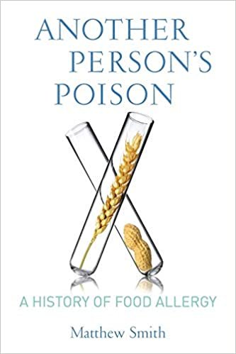 Another Persons Poison A History of Food Allergy