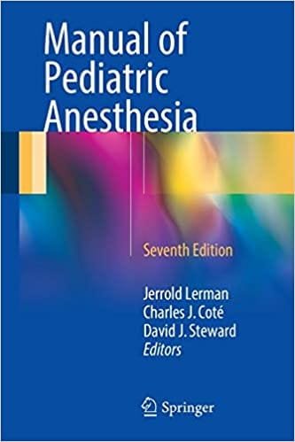 Manual of Pediatric Anesthesia 7th edition