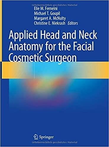 Applied Head and Neck Anatomy for the Facial Cosmetic Surgeon 1st edition