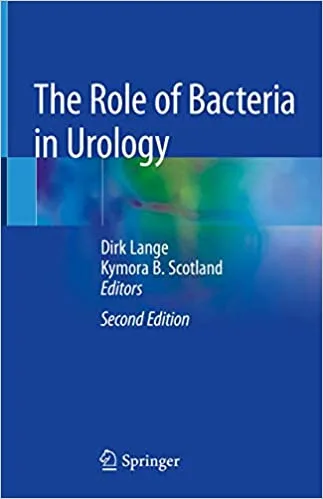 The Role of Bacteria in Urology 2nd Ed
