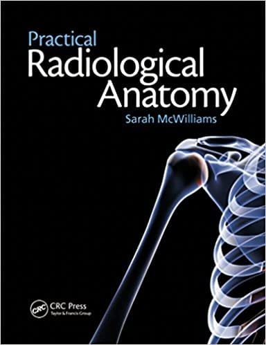 Practical Radiological Anatomy 1st edition