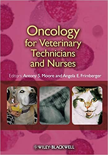 Oncology for Veterinary Technicians and Nurses 1st edition