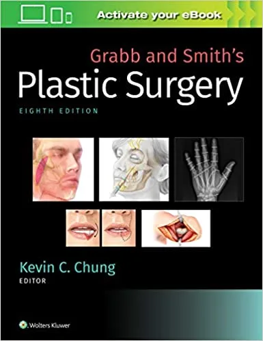 Grabb and Smiths Plastic Surgery 8th edition