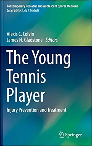 The Young Tennis Player Injury Prevention and Treatment