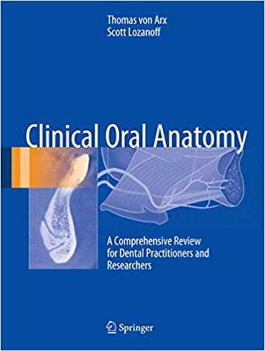 Clinical Oral Anatomy A Comprehensive Review for Dental Practitioners and Researchers 1st edition
