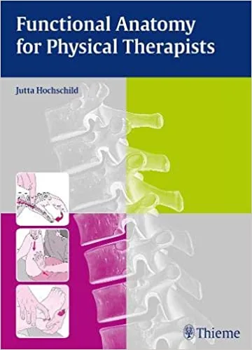 Functional Anatomy for Physical Therapists 1st edition