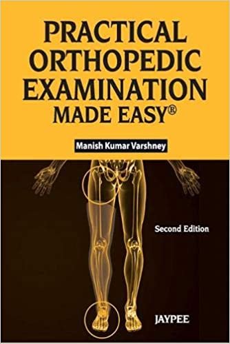 Practical Orthopedic Examination Made Easy 2nd Ed