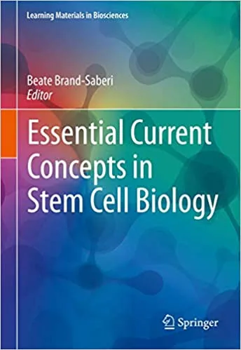 Essential Current Concepts in Stem Cell Biology 1st edition