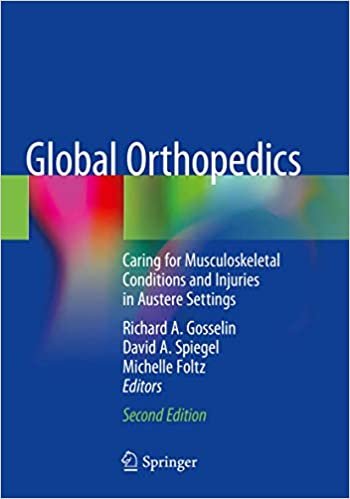 Global Orthopedics Caring for Musculoskeletal Conditions and Injuries in Austere Settings