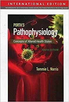 Porths Pathophysiology Concepts of Altered Health States 10th edition