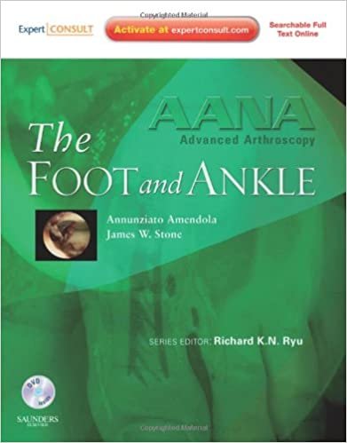 AANA Advanced Arthroscopy The Foot and Ankle