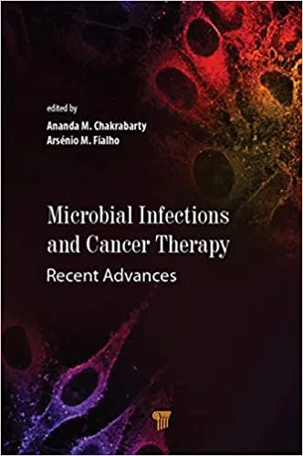 Microbial Infections and Cancer Therapy 1st edition