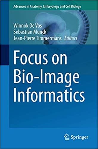 Focus on Bio Image Informatics 1st edition