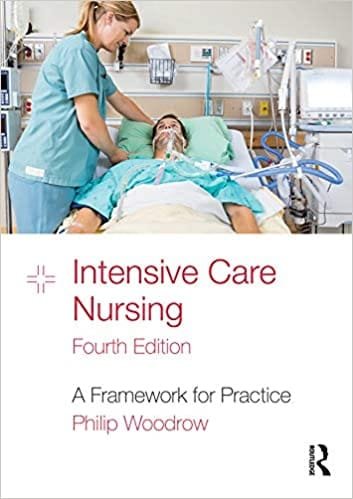 Intensive Care Nursing A Framework for Practice 4th edition