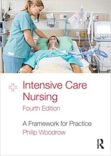 Intensive Care Nursing A Framework for Practice 4th edition
