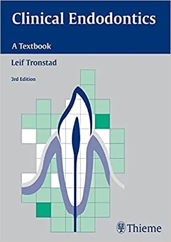 Clinical Endodontics A Textbook 3rd edition