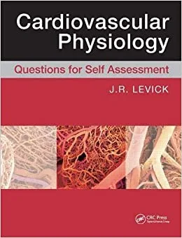 Cardiovascular Physiology Questions for Self Assessment 1st edition