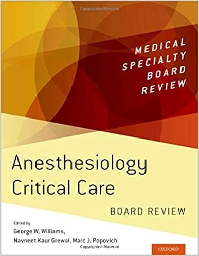 Anesthesiology Critical Care Board Review 1st edition