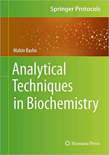Analytical Techniques in Biochemistry 1st edition