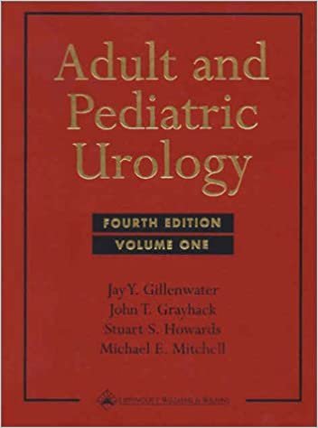 Adult and Pediatric Urology 4th Edition