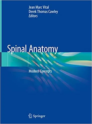 Spinal Anatomy Modern Concepts 1st edition