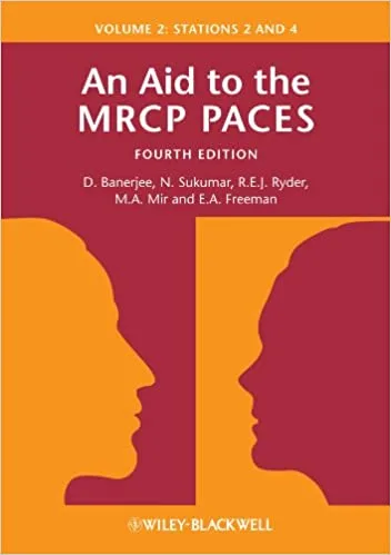 An Aid to the MRCP PACES Volume 2 Stations 2 and 4 4th edition