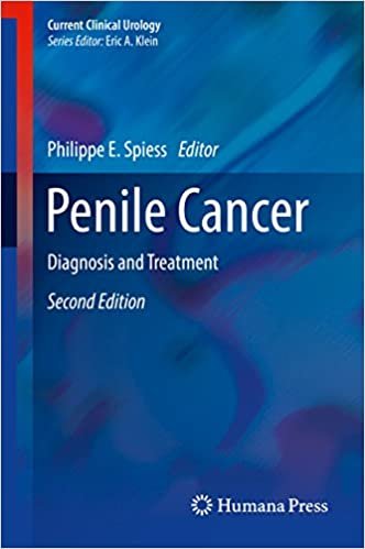 Penile Cancer Diagnosis and Treatment 2nd Ed